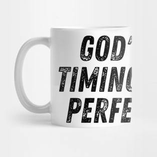 God's Timing Is Perfect Christian Quote Mug